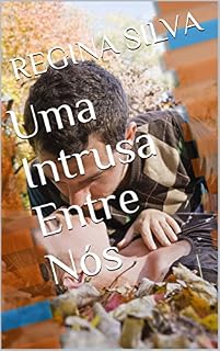 Livro Uma Intrusa Entre Nós