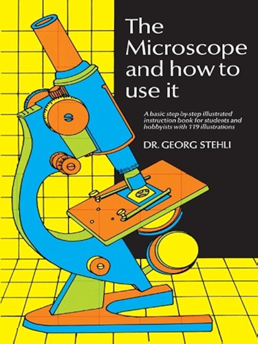 Download The Microscope and How to Use It (English Edition) PDF