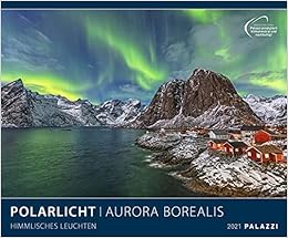 Polarlicht 2021 Bild Kalender Wand Planer 60x50 Aurora Borealis Amazon De Palazzi Kalender Bucher kalender 2021 60x50