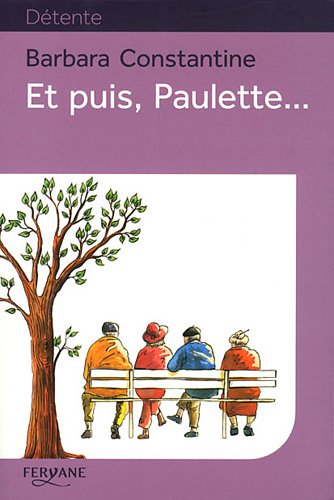 Et puis, Paulette