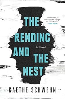 The Rending and the Nest