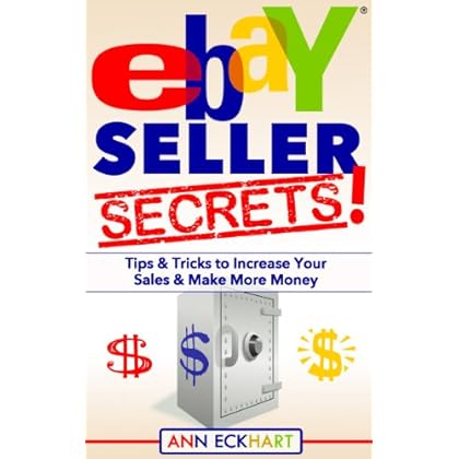 Ebay Seller Secrets (Seventh Edition - Updated for 2020) Ebay Seller Secrets (Seventh Edition - Updated for 2020)