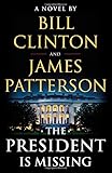 The President Is Missing: A Novel