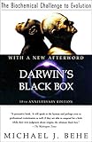 Darwin's Black Box: The Biochemical Challenge to