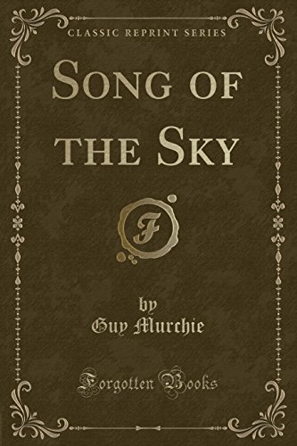 Song of the Sky (Classic Reprint)