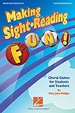 Making Sight Reading Fun!: Choral Games for Students and Teachers by Mary Jane Phillips