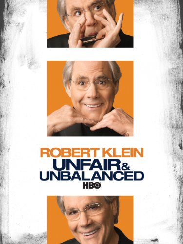 Download Robert Klein: Unfair & Unbalanced