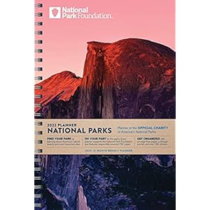 2022 National Park Foundation Planner: 12-Month Engagement Nature Calendar (Monthly, Weekly Planner With Stickers, Thru December 2022)