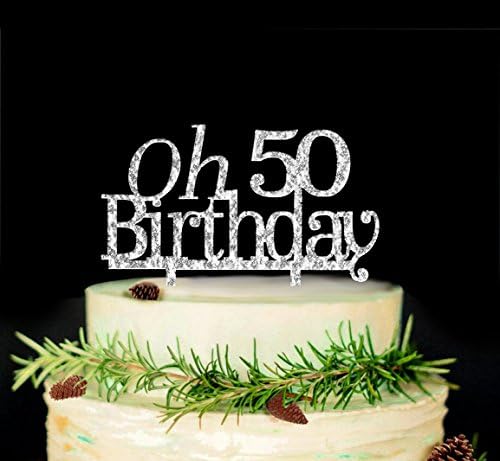 OH 50 Birthday CakeTopper -50th Birthday Party Supplies (Silver)