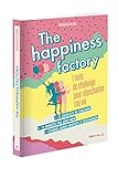 The happiness factory : 1 mois de challenge pour réenchanter ma vie by 