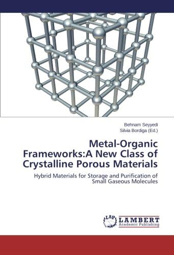 Metal-Organic Frameworks:A New Class of Crystalline Porous Materials: Hybrid Materials for Storage and Purification of Small Gaseous Molecules