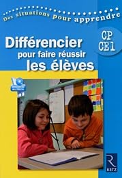 Différencier pour faire réussir les élèves, CP-CE1