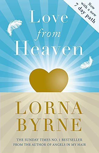 Love From Heaven: Now includes a 7 day path to bring more love into your life