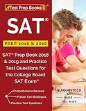 SAT Prep 2018 & 2019: SAT Prep Book 2018 & 2019 and Practice Test Questions for the College Board SA