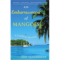 An Embarrassment of Mangoes: A Caribbean Interlude book cover