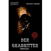 Der Grabritter: Thriller (German Edition)