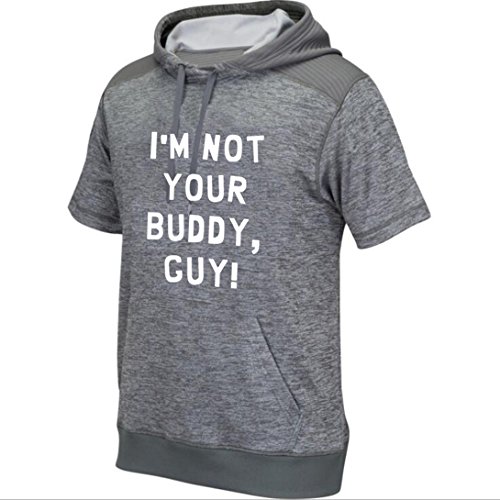 Adult Men's I'm Not Your Buddy Guy Funny Joke T-Shirt Sweatshirt (G,M)