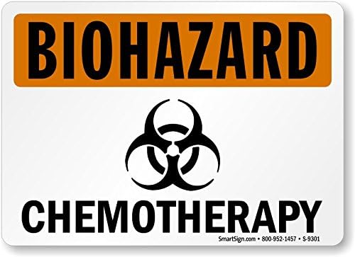 Chemotherapy (with Biohazard Symbol) Sign, 10" x 7"