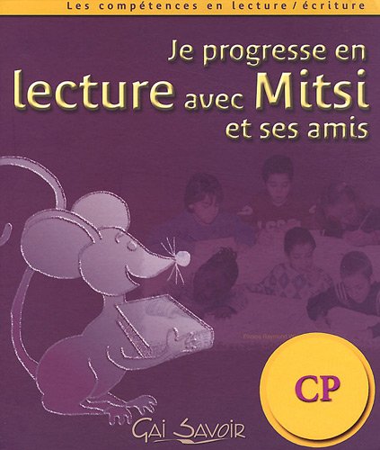 Je progresse en lecture avec Mitsi et ses amis