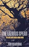 The Lazarus Spear (THE LOST COVE SERIES Book 3) by