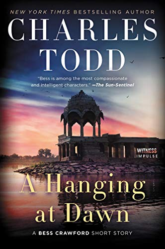 A Hanging at Dawn: A Gripping Bess Crawford British Mystery – Short Story from…