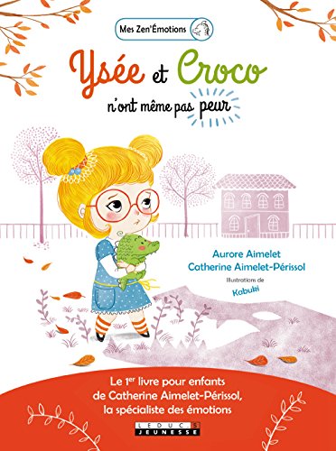 Ysée et Croco n'ont même pas peur by