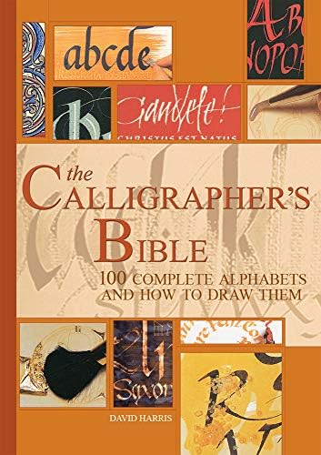 The Art of Calligraphy: A Practical Guide to the Skills and