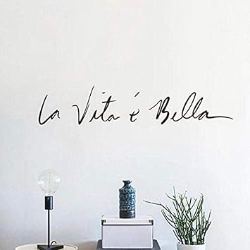 Wall Stickers La Vita E Bella Das Leben Ist Schon Wall Sticker Home Decor Living Room Motivation Words 57 X 11 Cm Amazon De Baumarkt