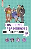 Les grands personnages de l'histoire en BD by