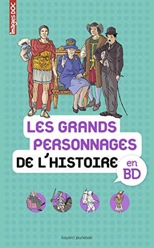 Les grands personnages de l'histoire en BD by 