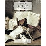 Carmina Gadelica, Vol. I & II