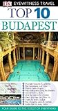 Top 10 Budapest (Eyewitness Top 10 Travel Guide) by DK Publishing, Demetrio Carrasco