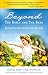 Beyond the Birds and the Bees: Raising Sexually Whole and Holy Kids by Gregory Popcak, Lisa Popcak