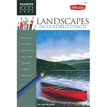 Landscapes in Colored Pencil: Connect to your colorful side as you learn to draw landscapes in colored pencil (Drawing Made Easy)