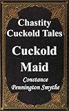 Cuckold Maid (Chastity Cuckold Tales Book 11)