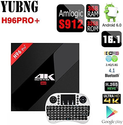 H96 PRO Plus Android 6.0 3GB/32GB TV Box, Yubng Amlogic S912 Octa Core 4K 16.1 Fully Loaded Double WiFi 2.4G/5G Bluetooth 4.0 Streaming Media Player