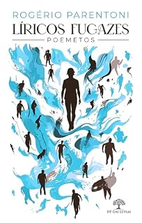 Livro Líricos Fugazes - Poemetos