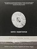 Sonic Experience: A Guide to Everyday Sounds by Jean-François Augoyard, Henri Torgue