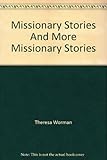 Paperback Missionary Stories And More Missionary Stories Book