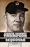 Coach Tommy Thompson and the Boys of Sequoyah by