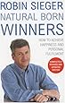 Natural Born Winners: How to Achieve Happiness and Personal Fulfilment