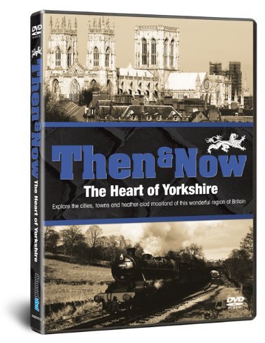 Great Britain - Then And Now: The Heart Of Yorkshire [DVD]