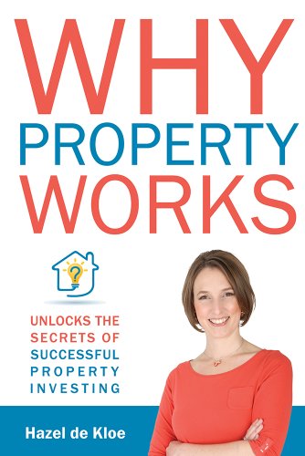 Amazoncom Why Property Works Unlocks The Secrets Of - 