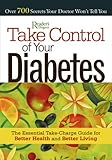 Take Control of Your Diabetes: The Essential Take-Charge Guide to Better Health and BetterLiving by