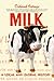 Milk: A Local and Global History by Deborah Valenze