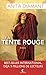 La Tente rouge (POCHE) (French Edition) by 