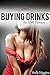 Buying Drinks (An ANR Fantasy)