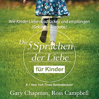 Amazon Com Die Funf Sprachen Der Liebe Fur Kinder Wie Kinder