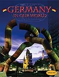 Front cover for the book Germany in Our World (Countries in Our World) by Michael Burgan