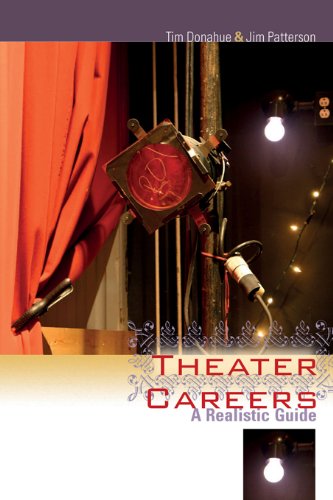 Theater Careers: A Realistic Guide (Non Series)